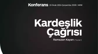 Sakarya'da Kardeşlik Çağrısı Konferansı Düzenlenecek