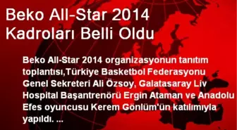 Beko All-Star 2014 Kadroları Belli Oldu