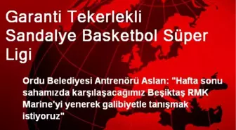 Garanti Tekerlekli Sandalye Basketbol Süper Ligi