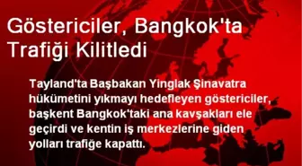 Göstericiler, Bangkok'ta Trafiği Kilitledi