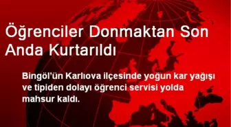 Öğrenciler Donmaktan Son Anda Kurtarıldı