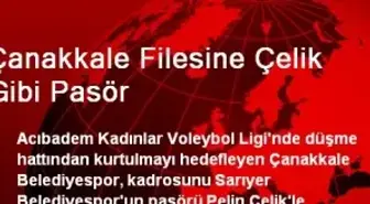 Çanakkale Filesine Çelik Gibi Pasör