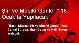 Şiir ve Musiki Günleri' 18 Ocak'ta Yapılacak