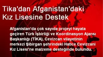 Tika'dan Afganistan'daki Kız Lisesine Destek