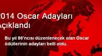 2014 Oscar Adayları Açıklandı