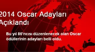 2014 Oscar Adayları Açıklandı