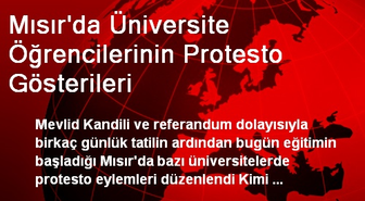 Mısır'da Üniversite Öğrencilerinin Protesto Gösterileri