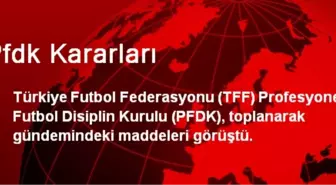 Pfdk Kararları