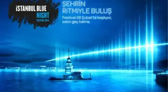 İstanbul Blue Night ile Şehrin Ritmiyle Buluş