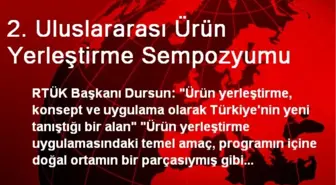 2. Uluslararası Ürün Yerleştirme Sempozyumu