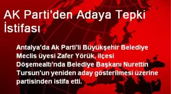 AK Parti'den Adaya Tepki İstifası