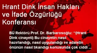 Hrant Dink İnsan Hakları ve İfade Özgürlüğü Konferansı