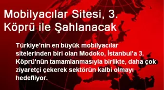 Mobilyacılar Sitesi, 3. Köprü ile Şahlanacak