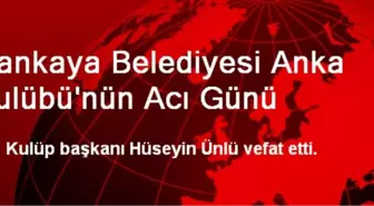 Çankaya Belediyesi Anka Kulübü'nün Acı Günü