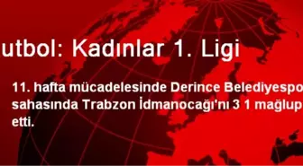 Futbol: Kadınlar 1. Ligi