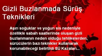 Gizli Buzlanmada Sürüş Teknikleri