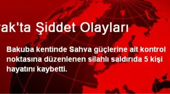 Irak'ta Şiddet Olayları