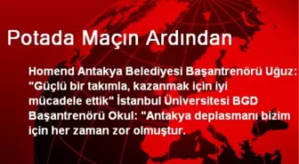 Potada Maçın Ardından