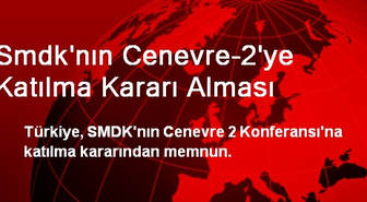 Smdk'nın Cenevre-2'ye Katılma Kararı Alması