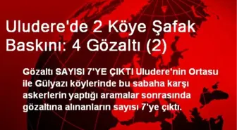 Uludere'de 2 Köye Şafak Baskını: 4 Gözaltı (2)