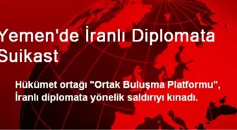 Yemen'de İranlı Diplomata Suikast