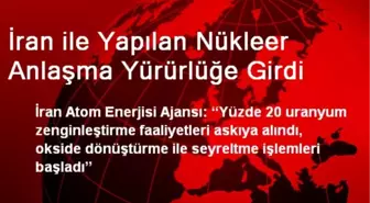 İran ile Yapılan Nükleer Anlaşma Yürürlüğe Girdi