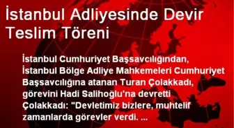 İstanbul Adliyesinde Devir Teslim Töreni