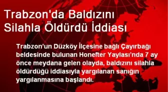 Trabzon'da Baldızını Silahla Öldürdü İddiası