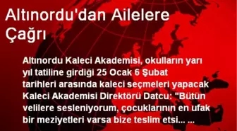 Altınordu'dan Ailelere Çağrı