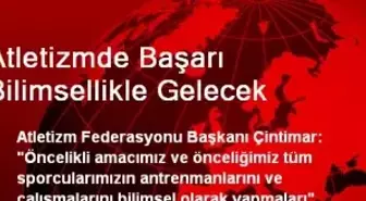 Atletizmde Başarı Bilimsellikle Gelecek