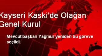 Kayseri Kaski'de Olağan Genel Kurul