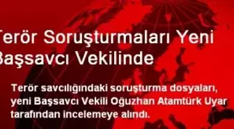 Terör Soruşturmaları Yeni Başsavcı Vekilinde