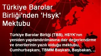 Türkiye Barolar Birliği'nden 'Hsyk' Mektubu