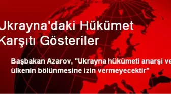 Ukrayna'daki Hükümet Karşıtı Gösteriler