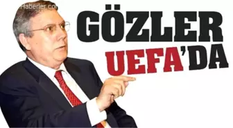 Aziz Yıldırım, UEFA'nın Kararını Bekliyor