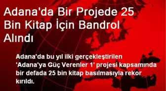 Adana'da Bir Projede 25 Bin Kitap İçin Bandrol Alındı