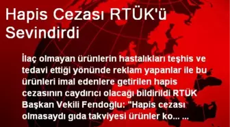 Hapis Cezası RTÜK'ü Sevindirdi