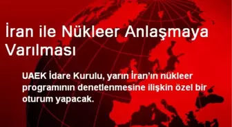 İran ile Nükleer Anlaşmaya Varılması