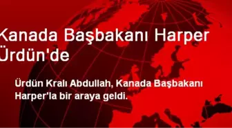 Kanada Başbakanı Harper Ürdün'de