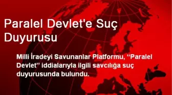 Paralel Devlet'e Suç Duyurusu