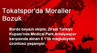 Tokatspor'da Moraller Bozuk