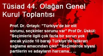 Tüsiad 44. Olağan Genel Kurul Toplantısı