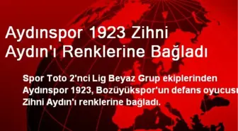 Aydınspor 1923 Zihni Aydın'ı Renklerine Bağladı