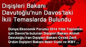Dışişleri Bakanı Davutoğlu'nun Davos'taki İkili Temaslarda Bulundu