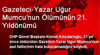 Gazeteci-Yazar Uğur Mumcu'nun Ölümünün 21. Yıldönümü