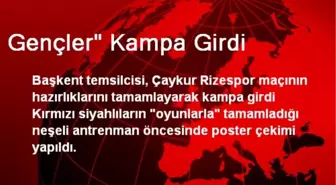 Gençler' Kampa Girdi