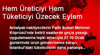 Hem Üreticiyi Hem Tüketiciyi Üzecek Eylem