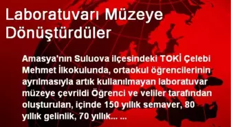 Laboratuvarı Müzeye Dönüştürdüler