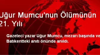 Uğur Mumcu'nun Ölümünün 21. Yılı