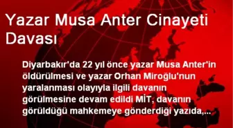 Yazar Musa Anter Cinayeti Davası